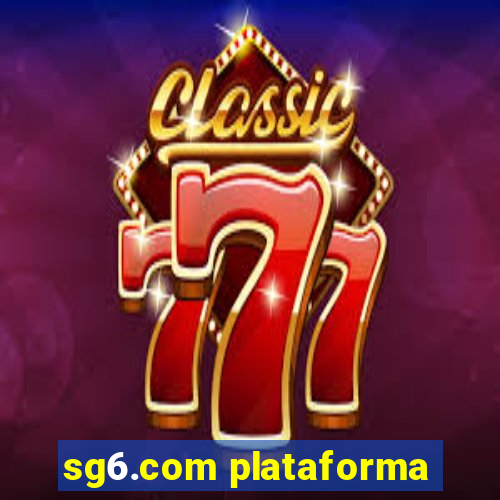 sg6.com plataforma